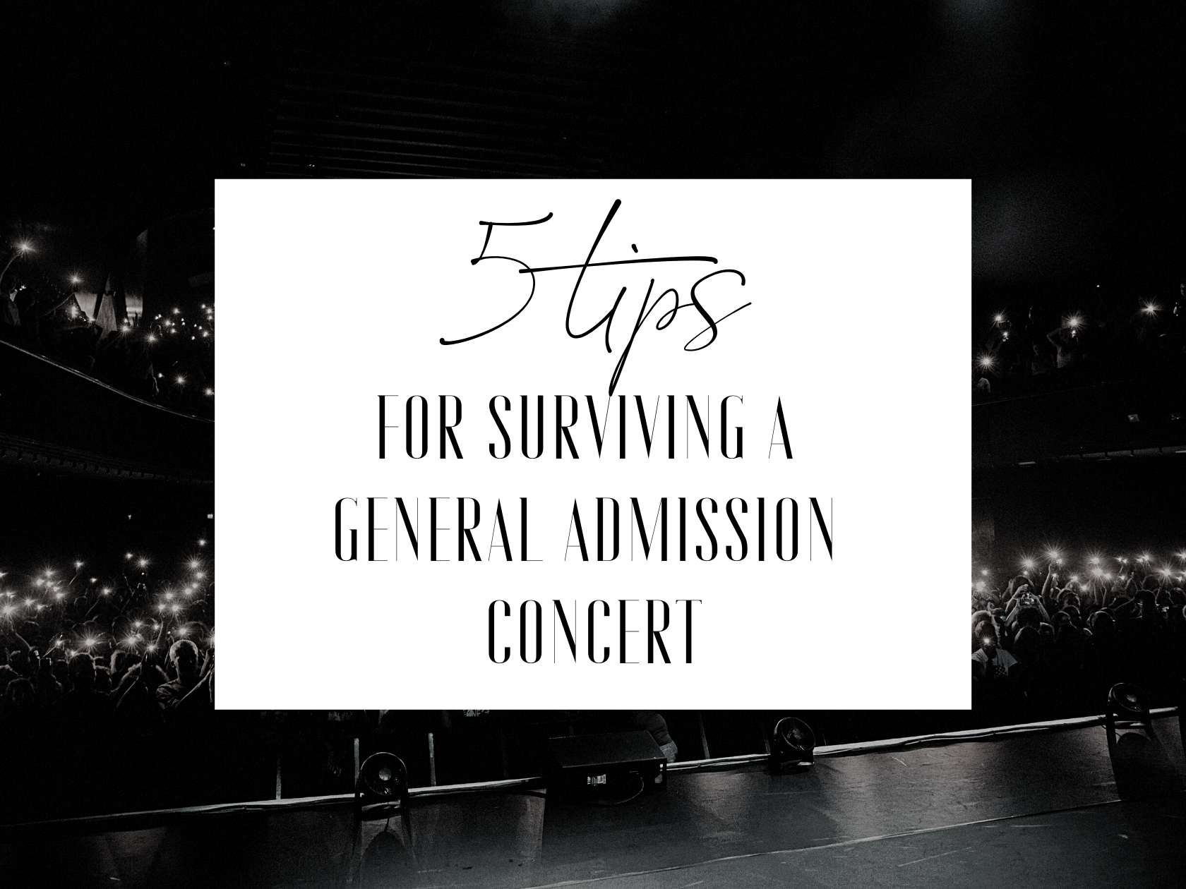 5 tips for surviving a general admission concert - erin perry - ice cream & neon dreams