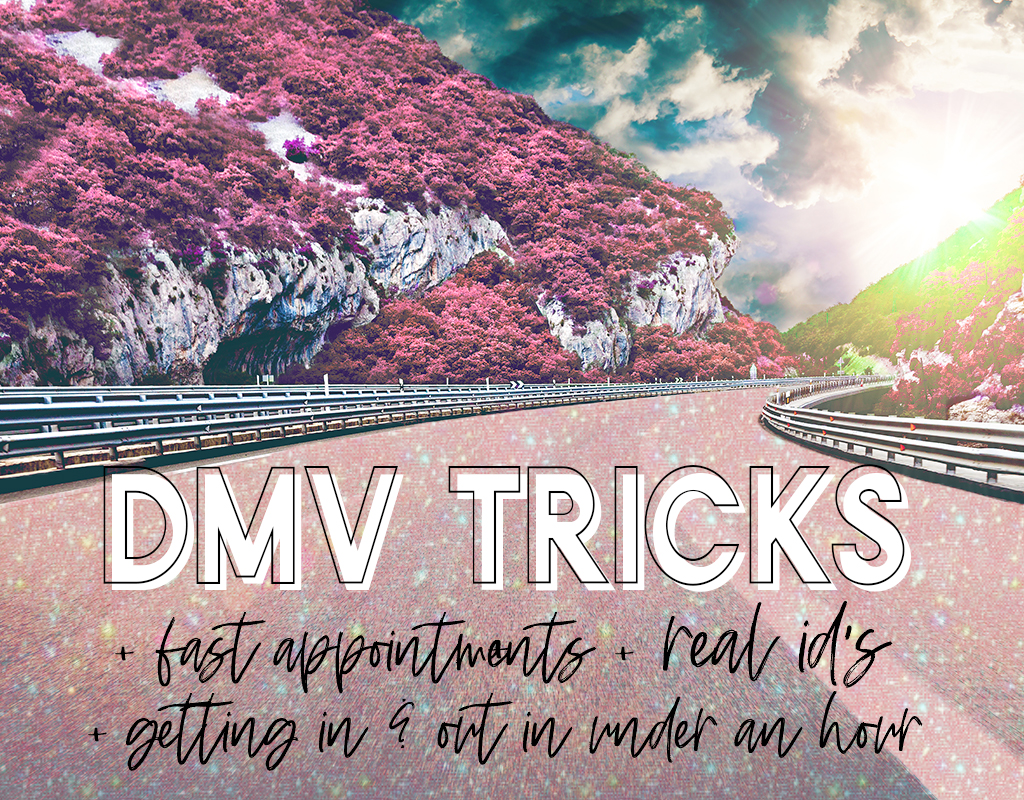 DMV TRICKS: HOW TO GET A QUICK APPOINTMENT & REAL ID