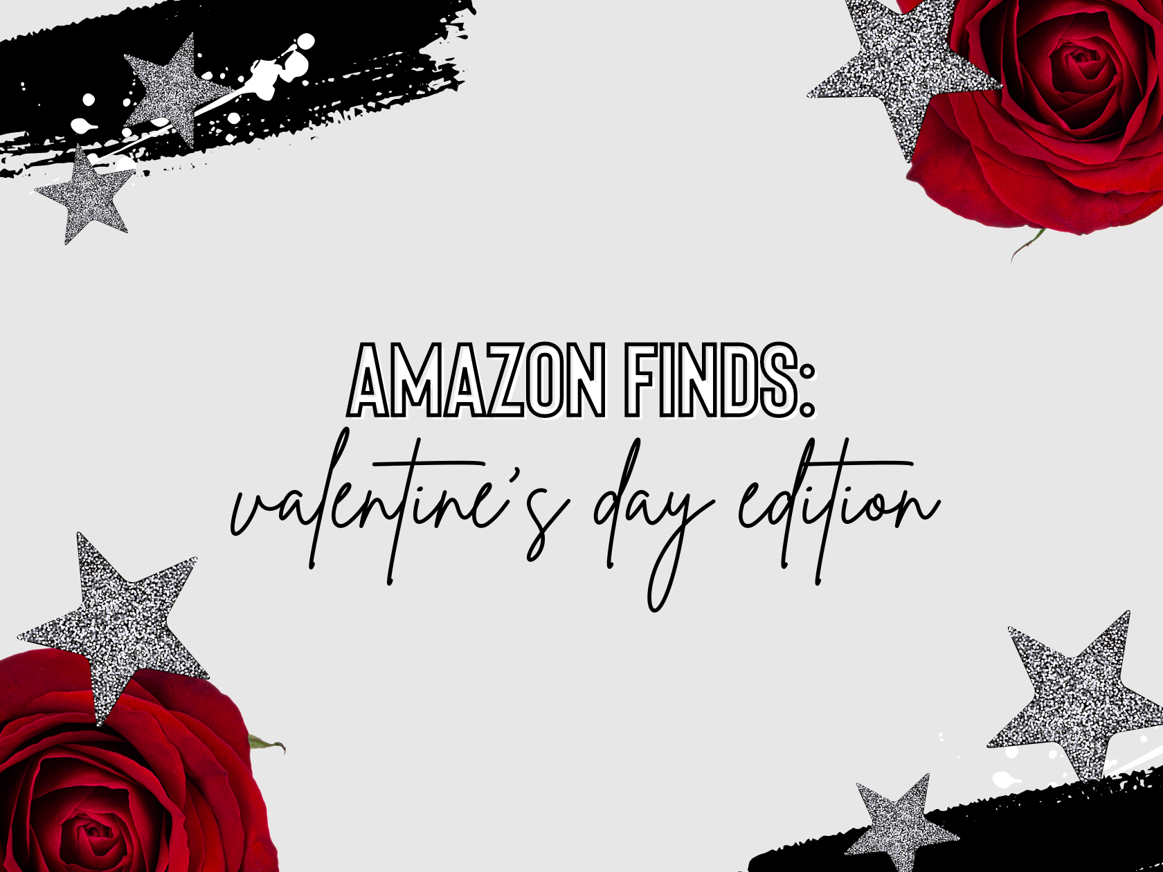 VALENTINE’S DAY Amazon finds