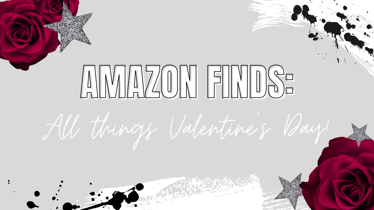 VALENTINE’S DAY Amazon finds