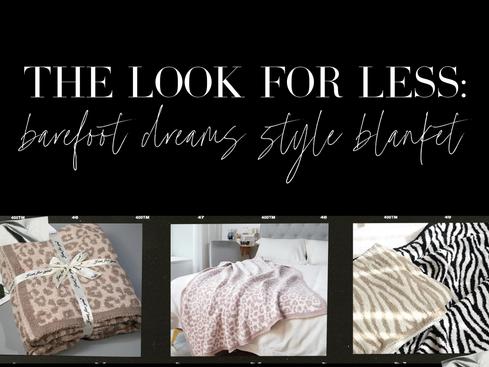 the look for less: Barefoot Dreams Style Blanket from Amazon
